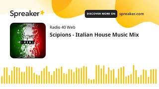 Scipions - Italian House Music Mix (part 1 di 3)