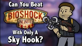 Can You Beat Bioshock Infinite With Only A Sky-Hook?