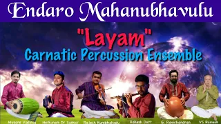 #Endaro_Mahanubhavulu | Shree Raga  | Layam Ensemble|  Mysore Vadiraj & Team