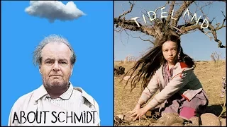 [О кино] О Шмидте (2002), Страна приливов (2005)