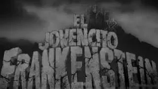 El Jovencito Frankenstein | Obra Completa | No Es Culpa Nuestra