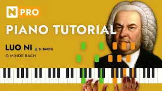 Luo Ni - G Minor Bach | PIANO TUTORIAL | PRO