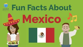 Mexico Culture | Fun Facts About Mexico