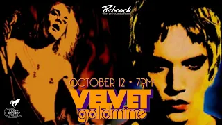 Velvet Goldmine | Staff Birthday Pick • October 12th, 2022 - Babcock Theatre