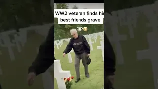 ww2 Veteran finds his best freinds grave /emotional #ww2 💝❤️🥺🥹