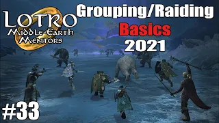 LOTRO Grouping/Raiding Basics 2021 | Middle-Earth Mentors | #33