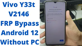 Vivo Y33t V2146 FRP Bypass Android 12 Without PC - Vivo y33t frp bypass android 12 - vivo v2146 frp