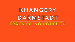 KHANGERY DARMSTADT TRACK 06 VO RODEL TUT ALEX PARIS