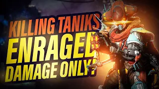 ENRAGE DAMAGE ONLY TANIKS KILL - DEEP STONE CRYPT - Destiny 2 Beyond Light