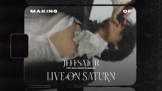 MAKING OF JEFF SATUR LIVE ON SATURN : FIRST SOLO CONCERT IN BANGKOK