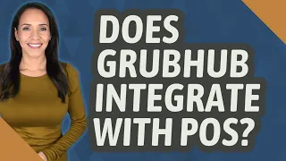 Does Grubhub integrate with POS?