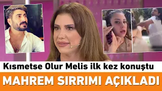 Kısmetse Olur yarışmacısı Melis Buse saldırı sonrası ilk kez konuştu!