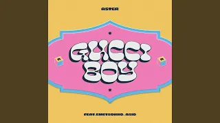 Gucci Boy (feat. Emetsound & Asid)