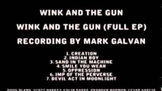 Wink and the Gun Full EP Video