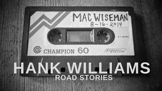 Hank Williams Stories:  -Mac Wiseman Remembers His Old Friend Hank