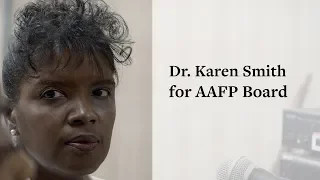 Dr. Karen Smith for AAFP Board