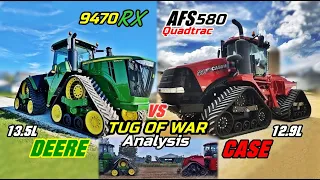 Tug Of War Match - John Deere 9470RX VS Case Quadtrac 580 [Analysis of power/performance/size]