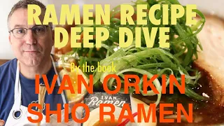 RAMEN RECIPE DEEP DIVE: Ivan Orkin Shio Ramen