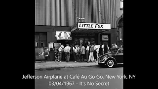 Jefferson Airplane - It's No Secret (Live) at Cafe Au Go Go in New York, NY on 03/04/1967
