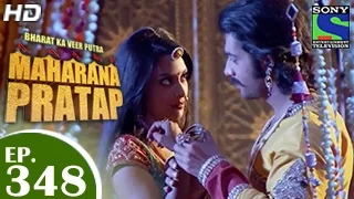 Bharat Ka Veer Putra Maharana Pratap - महाराणा प्रताप - Episode 348 - 14th January 2015