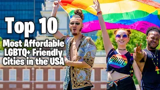 The Top 10 Most Affordable LGBTQ+ Friendly Cities in The USA