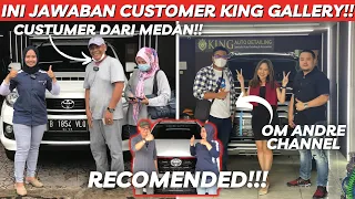 TESTIMONI, KESAN DAN PESAN PARA CUSTOMER SAAT BELI MOBIL DI KING GALLERY !!! OM ANDRE BELI DISINI !!