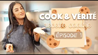 COOK & VÉRITÉ - ÉPISODE 1