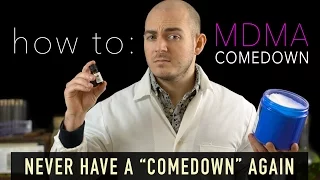 The MDMA Comedown Guide - "Never Have a Comedown Again"