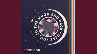 To the Moon and Back