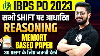 IBPS PO Prelims 2023 | 23rd September All Shifts Memory Based Paper | Reasoning By Sachin Sir