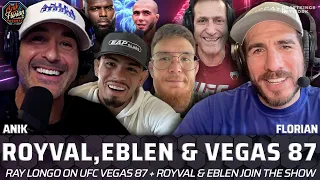 Brandon Royval & Johnny Eblen with Anik & Florian + Ray Longo on UFC Vegas 87 & UFC 299 | A&F EP.471