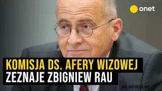 Zbigniew Rau przed komisją ds. afery wizowej