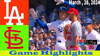 Dodgers vs. St.Louis Cardinals { 3/28/24 } 1+2st Game Highlights /MLB spring training Mar/28/2024