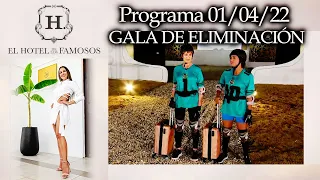 EL HOTEL DE LOS FAMOSOS - Programa 01/04/2022 - GALA DE ELIMINACIÓN - PROGRAMA COMPLETO