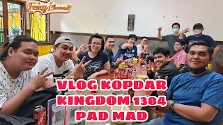 KOPDAR VLOG KINGDOM 1384 ALIANSI PAD - MAD | FENCY VLOG | FENCY CHANNEL | ROK INDONESIA