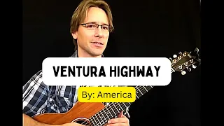 How to play "Ventura Highway" by America (arranged for 1 guitar, tabs) DOUGIFIED!