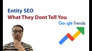 Entity SEO Strategy Using Google Trends