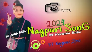 New Nagpuri Song 2024 New Nagpuri video ST Nagpuri Zone Dj Krishna Babu Dj Rana Babu