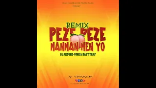 Remix Manman Men Yo X Peze Peze Dj Around-G Mix X Baby Trap TEAM DAN FÈ Remix Hit Tiktok