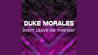 Don't Leave Me This Way (Extended Mix)