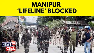 Kuki Group Blocks NH2 Again After Fresh Deaths; Himanta Biswa In Manipur For Talks With Biren Singh