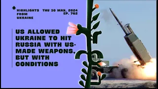 US allowed Ukraine to hit Russia with US-made weapons, but with conditions - 30 May News Summary