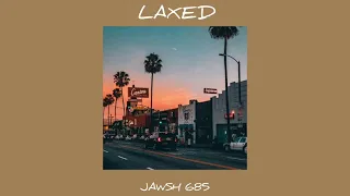 laxed SIREN BEAT (slowed version) - Jawsh 685