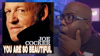 First Time Hearing | Joe Cocker - You Are So Beautiful Reaction