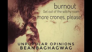 Unpopular Opinions / Get Out of the Witchy Room