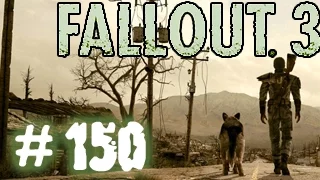 Fallout 3. Прохождение # 150 - Подытожим.