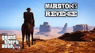 GTA 5: Marston's Revenge (Western Machinima)