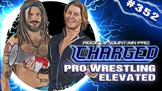 Rocky Mountain Pro Wrestling | Charged 352 FULL EPISODE