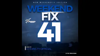 Dj KxngTy Official WeekendFix 41 2022