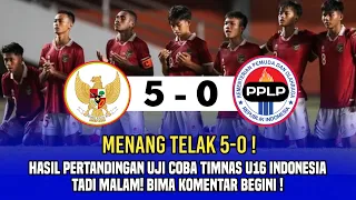 Menang Telak 5-0 ! Hasil Pertandingan Uji Coba Timnas U16 Indonesia Tadi Malam! Bima Komen Begini !